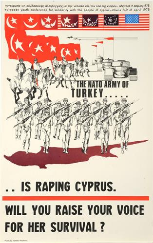 &quot;THE NATO ARMY OF TURKEY IS RAPING CYPRUS&quot; (Ο ΝΑΤΟΪΚΟΣ ΣΤΡΑΤΟΣ ΤΗΣ ΤΟΥΡΚΙΑΣ ΒΙΑΖΕΙ ΤΗΝ ΚΥΠΡΟ). Πολιτική Αφίσα, 1975.
