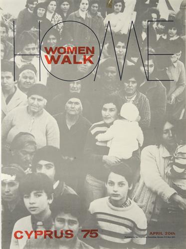 &quot;WOMEN WALK HOME - CYPRUS 75&quot; (ΠΟΡΕΙΑ ΓΥΝΑΙΚΩΝ ΠΡΟΣ ΤΟ ΣΠΙΤΙ). Πολιτική Αφίσα, 1975.