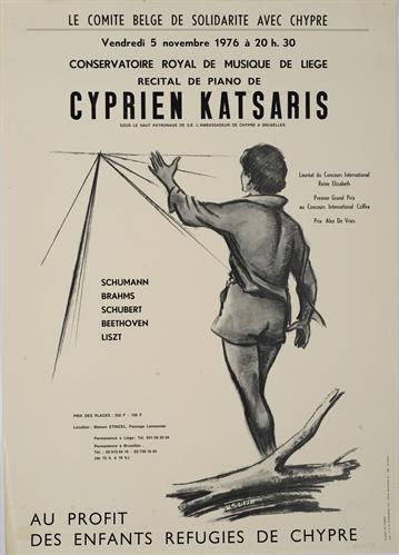 &quot;RECITAL DE PIANO DE CYPRIEN KATSARIS&quot; (ΡΕΣΙΤΑΛ ΠΙΑΝΟΥ - ΚΥΠΡΙΑΝΟΣ ΚΑΤΣΑΡΗΣ). Αφίσα Μουσικής Εκδήλωσης της Βελγικής Επιτροπής Αλληλεγγύης προς την Κύπρο, 1976.