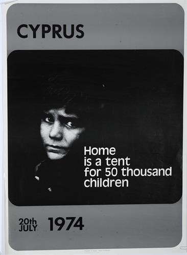 &quot;CYPRUS. HOME IS A TENT FOR 50 THOUSAND CHILDREN. 20TH JULY, 1974&quot; (ΚΥΠΡΟΣ. ΜΙΑ ΣΚΗΝΗ ΕΙΝΑΙ ΣΠΙΤΙ ΓΙΑ 50 ΧΙΛΙΑΔΕΣ ΠΑΙΔΙΑ. 20 ΙΟΥΛΙΟΥ, 1974). Πολιτική Αφίσα.