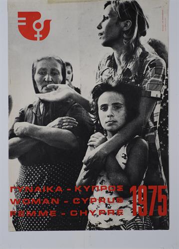 &quot;ΓΥΝΑΙΚΑ - ΚΥΠΡΟΣ / WOMAN - CYPRUS / FEMME -CHYPRE 1975&quot;. Πολιτική αφίσα, 1975.
