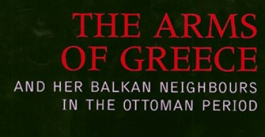 The Arms of Greece and her Balkan Neighbours in the Ottoman Period